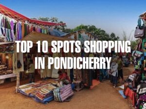 shopping spots in pondicherry