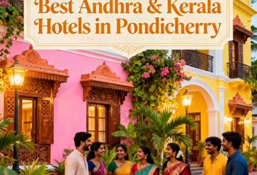 Best Kerala & Andhra Hotels in Pondicherry