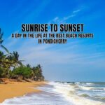 best beach resort in pondicherry